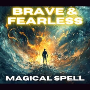 Fearless Magical Spell